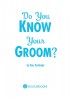 Do You Know Your Groom? - Book