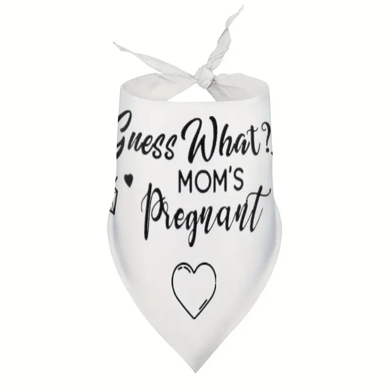 Guess What - Mom's Pregnant - White Polyester Pet Bandana