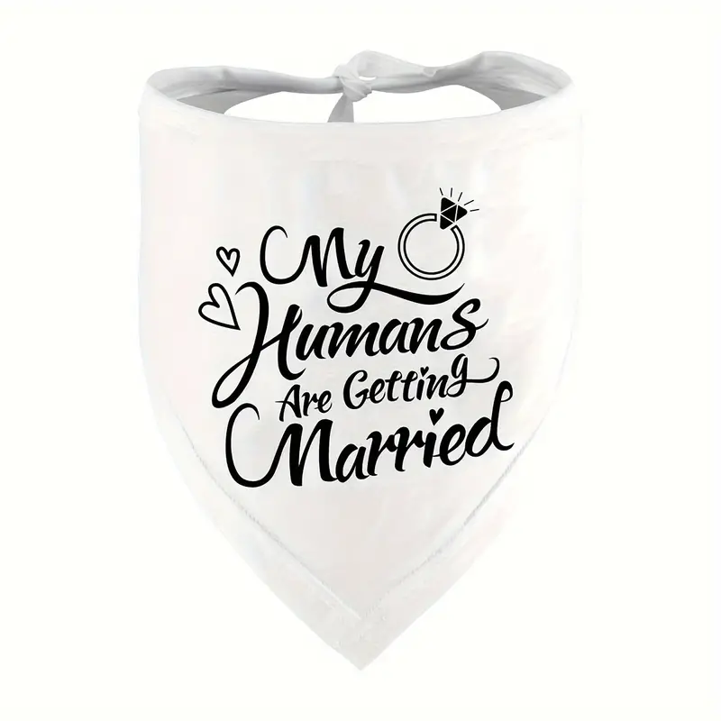 My Humans Are Getting Married - White Pet Bandana