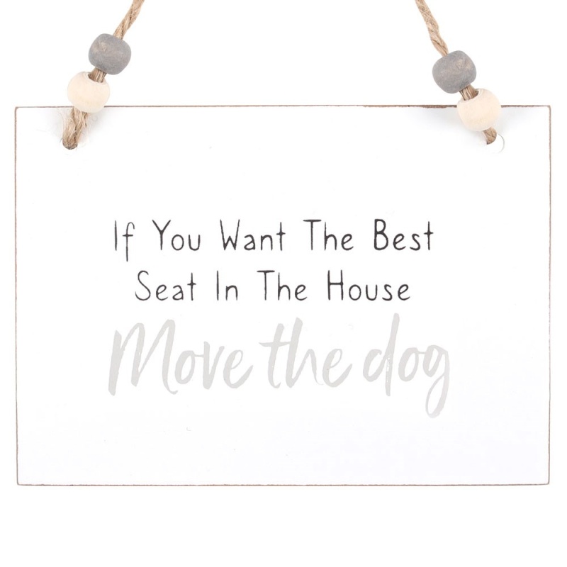 Move The Dog Hanging Sign