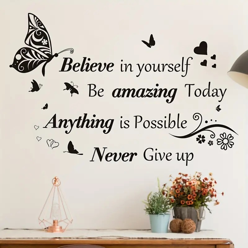 'Believe in yourself ...'  - Inspirational Wall Decoration