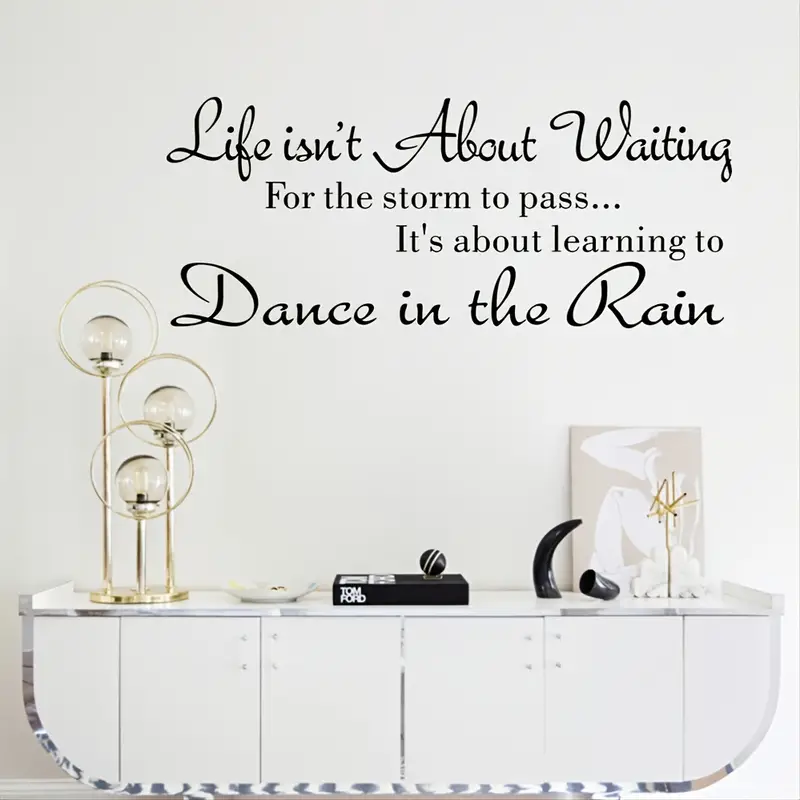 'Life Isnt About Waiting .. Dance In The Rain'  Wall Decal Sticker